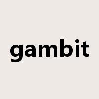gambit是什么意思