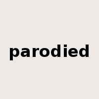 parodied是什么意思