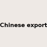 Chinese export是什么意思