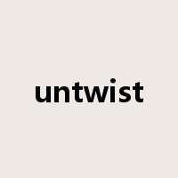 untwist是什么意思