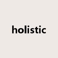 holistic是什么意思