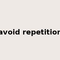 avoid repetition是什么意思