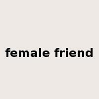 female friend是什么意思