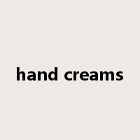 hand creams是什么意思