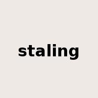 staling是什么意思