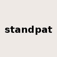 standpat是什么意思