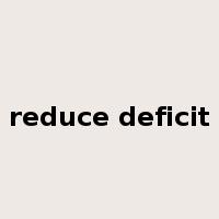 reduce deficit是什么意思