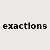 exactions是什么意思