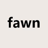 fawn是什么意思