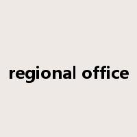 regional office是什么意思