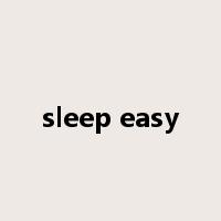 sleep easy是什么意思