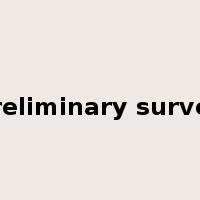 preliminary survey是什么意思