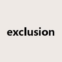 exclusion是什么意思