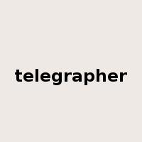 telegrapher是什么意思