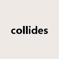 collides是什么意思