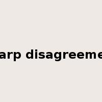 sharp disagreement是什么意思