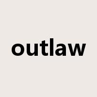 outlaw是什么意思