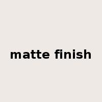 matte finish是什么意思