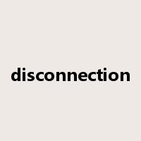 disconnection是什么意思