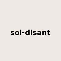 soi-disant是什么意思