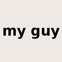 my guy是什么意思