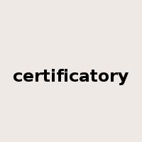 certificatory是什么意思