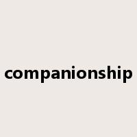 companionship是什么意思