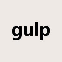 gulp是什么意思