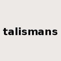 talismans是什么意思