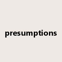 presumptions是什么意思
