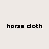 horse cloth是什么意思