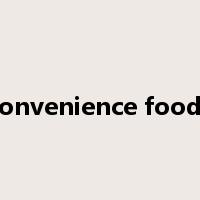 convenience foods是什么意思
