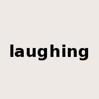 laughing是什么意思