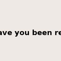 how have you been recently是什么意思