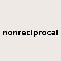 nonreciprocal是什么意思