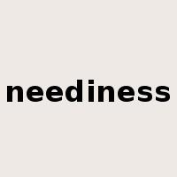 neediness是什么意思