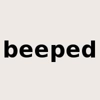 beeped是什么意思