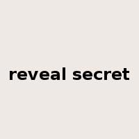 reveal secret是什么意思