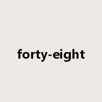 forty-eight是什么意思