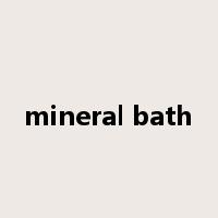 mineral bath是什么意思
