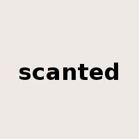 scanted是什么意思
