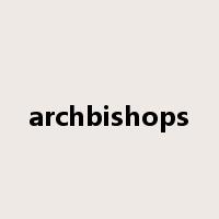 archbishops是什么意思