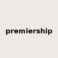 premiership是什么意思