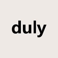 duly是什么意思
