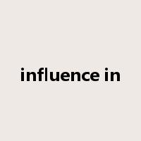 influence in是什么意思