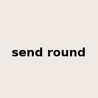 send round是什么意思