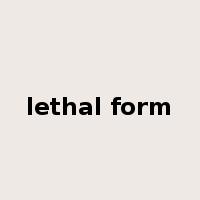 lethal form是什么意思