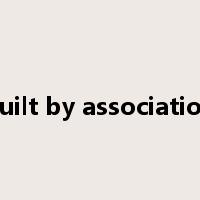 guilt by association是什么意思