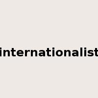 internationalist是什么意思