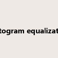 histogram equalization是什么意思